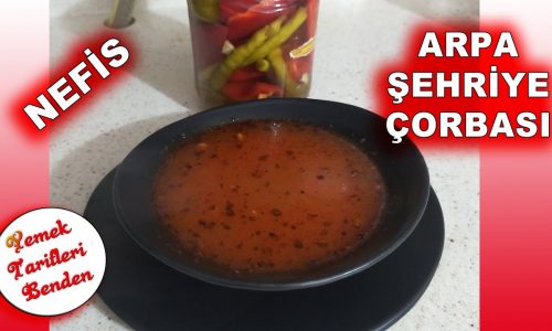 Arpa Şehriye Çorbası – Yemek Tarifleri