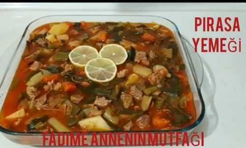 En Lezzetli Kuşbaşılı Pırasa Yemeği Tarifi / Yemek Tarifleri