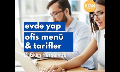Ofis Yemeği Tarifleri  21 Ekim Perşembe