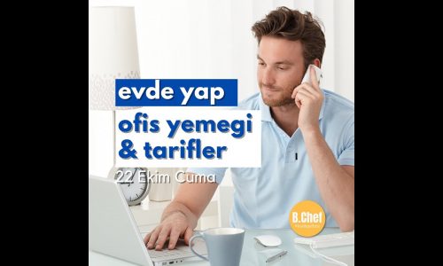 Ofis Yemeği Tarifleri 22 Ekim Cuma