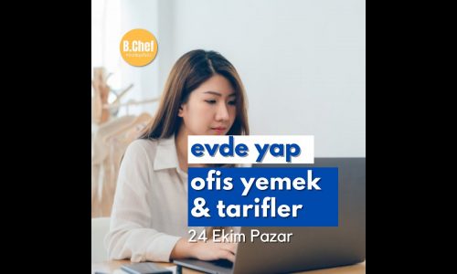 Ofis Yemeği Tarifleri 24 Ekim Pazar