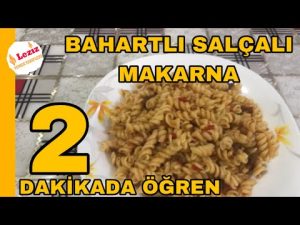 BAHARATLI SALÇALI MAKARNA TARİFİ | LEZİZ YEMEK TARİFLERİ
