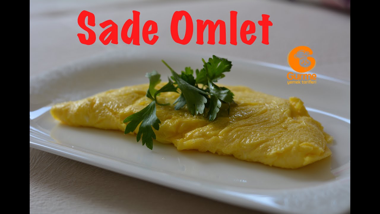 Sade Omlet Nasıl Yapılır? - Gurme Yemek Tarifleri'nden Sade Omlet Tarifi