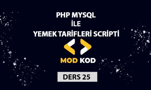 Php Dersleri – Ders 25- Yemek Tarifleri Scripti – Profil İşlemleri 2