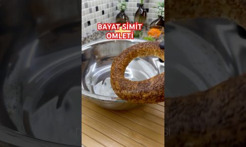 BAYAT SİMİT OMLETİ #tarif #yemektarifleri #kahvaltı #omlet #short #short #shortvideo #shortfeed