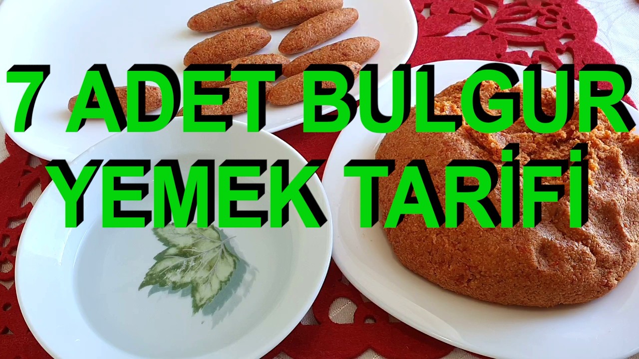 7 ADET BULGUR YEMEK TARİFİ
