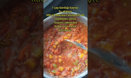 Meksika Fasulyesi Meksika Fasulyesi Tarifi | Meksika Fasulyesi Nasıl Yapılır