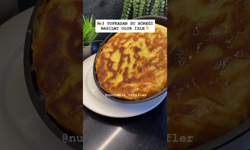 3 YUFKADAN KOLAY SU BÖREĞİ📌 #tarif #food #pratiktarifler #yemektarifleri