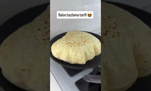 BALON BAZLAMA TARİFİ  #tarif#food#pratiktarifler#yemektarifleri