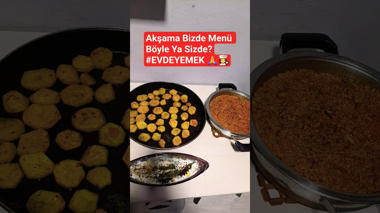 Akşama Bizde Menü Böyle Ya Sizde?EVDEYEMEK  #ShortsVideoes #akşamyemeği  #yemektarifleri