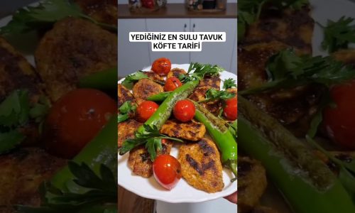Bu Güne Kadar Yediğiniz En Sulu Tavuk Köfte Tarifi #tavukköfte #yemektarifleri #shorts