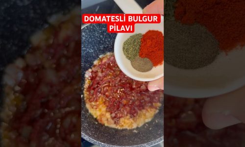 🍅 Domatesli Bulgur Pilavı Tarifi 😍 Easy Turkish Recipe~Türkische Küche at its Best #shorts #yemek