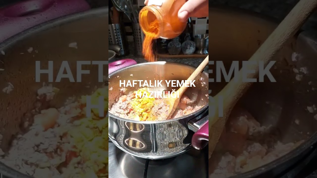 HAFTALIK YEMEK HAZIRLIĞI