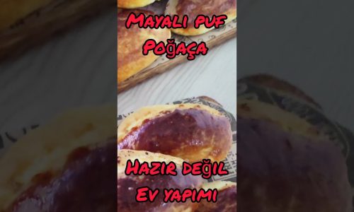 Mayalı PUF POĞAÇA Hazır Değil Ev Yapımı #yemektarifleri #pratiktarifler #food