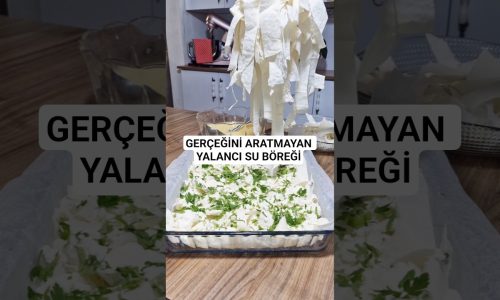 Gerçeğini Aratmayan Yalancı Su Böreği #yalancısuböreği#reels #food #shorts #yemektarifleri