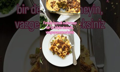 Böyle makarna yemediniz!!!Çok lezzetli Fırında Kıymalı Makarna. Sırrı,baharat dokunuşlu sos#shorts