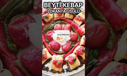 BEYTİ KEBABI  Lokanta usulü, dışarıda yemeğe son   #yemektarifleri #tarif #food #kebap